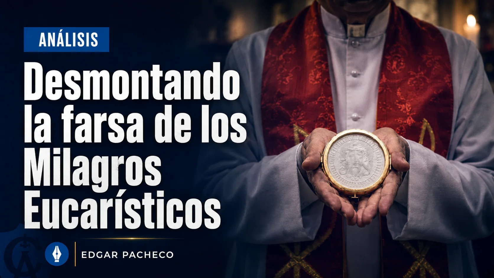 Desmontando la farsa de los milagros eucarísticos