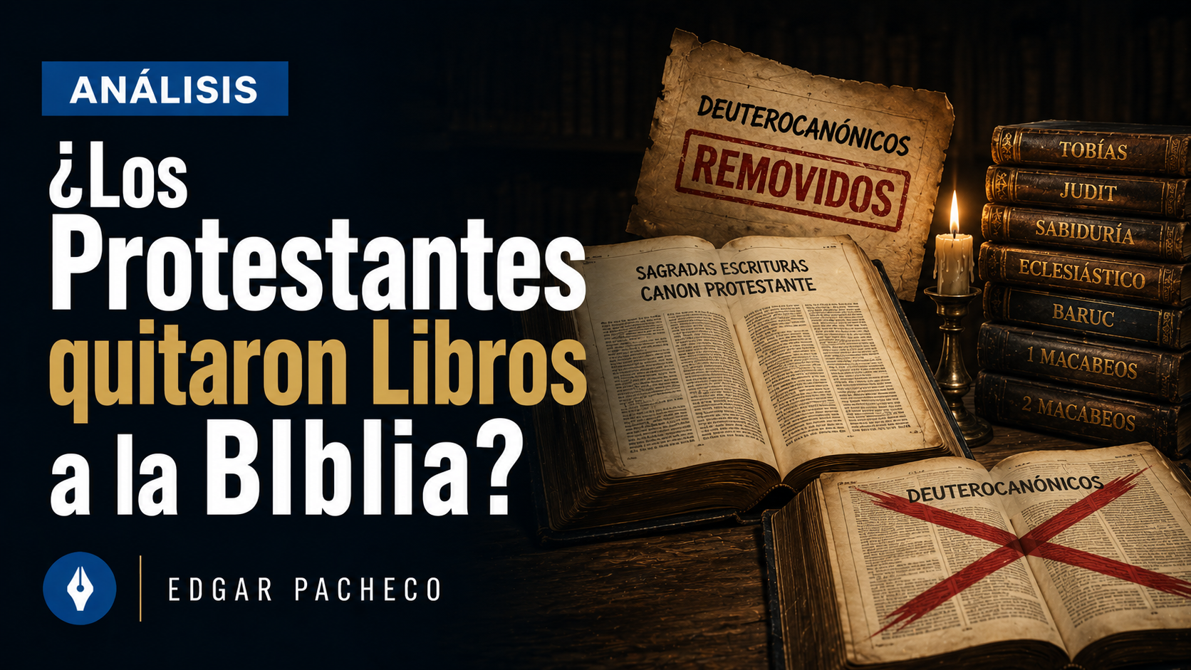 ¿Los protestantes quitamos libros a la Biblia?